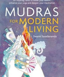 Mudras for Modern Living Card Deck by Swami Saradananda