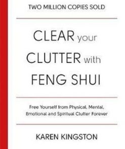 Clear Your Clutter With Feng Shui
