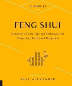 10-Minute Feng Shui by Skye Alexander