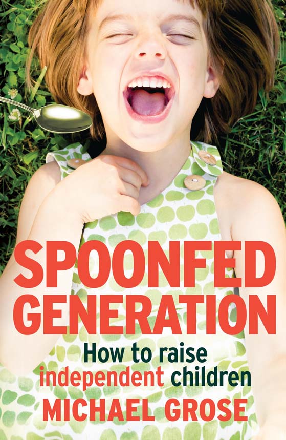 Spoonfed Generation Grose Michael