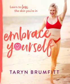 Embrace Yourself Taryn Brumfitt