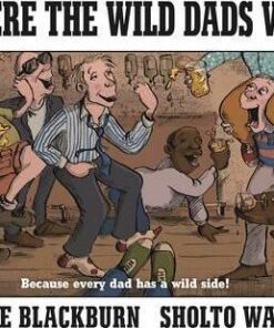 Where the Wild Dads Went Katie Blackburn