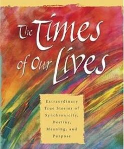 The Times of Our Lives by Louise Hay