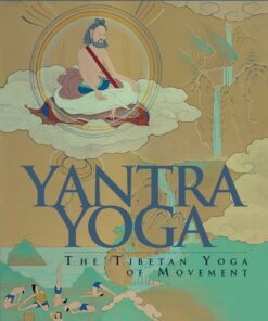 Yantra Yoga by Chogyal Namkhai Norbu