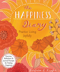 The Happiness Diary Barbara Ann Kipfer