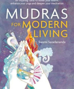 Mudras for Modern Living Card Deck by Swami Saradananda