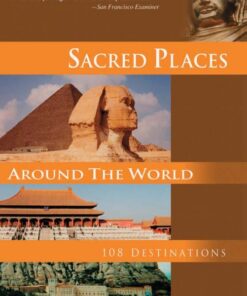 Sacred Places Around the World Brad Olsen