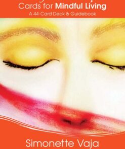 Creativity & Contemplation: Cards for Mindful Living by Simonette Vaja