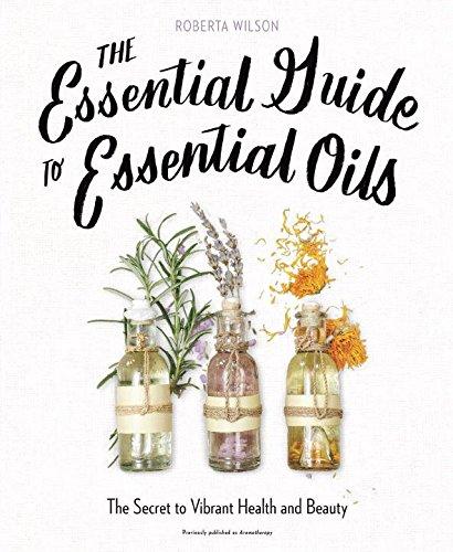 Essential Guide To Essential Oils