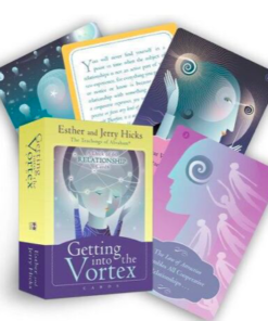 Getting into the Vortex Cards by Esther and Jerry Hicks