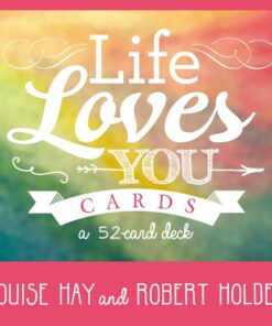 Life Loves you Cards by Louise L Hay