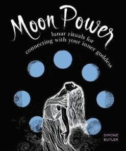 Moon Power - Lunar Rituals