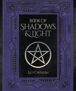 Book Of Shadows and Light Journal by Lucy Cavendish