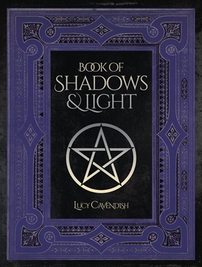 Book Of Shadows and Light Journal by Lucy Cavendish