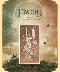 Faery: A Journal Of Enchantment by Lucy Cavendish