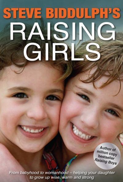 Raising Girls Steve Biddulph