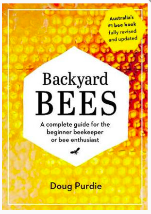 Backyard Bees.A complete guide for the beginner beekeeper or bee enthusiast