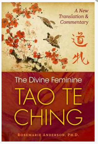 Divine Feminine Tao Te Ching: A New Translation