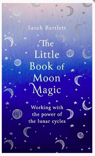 The Little Book of Moon Magic, The Working with the power of the lunar cycles