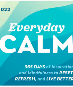 2022 Everyday Calm Boxed Calendar: 365 days of inspiration and mindfulness to rest, refresh and live better