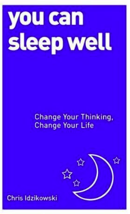 You Can Sleep Well: Change Your Thinking, Change Your Life