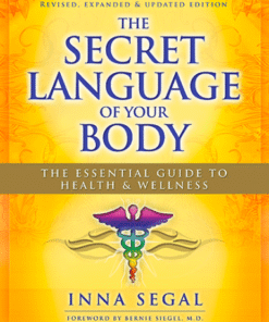 The Secret Language of Your Body by Inna Segal