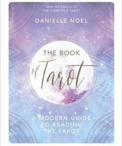 Book of Tarot, The: A Modern Guide to Reading the Tarot
