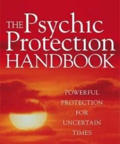 Psychic Protection Handbook, The