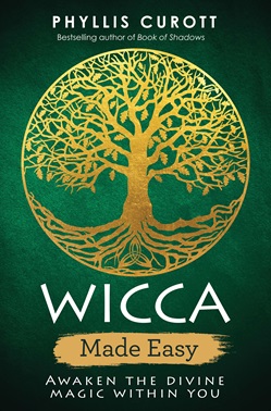 Wicca Made Easy by Phyllis Curott