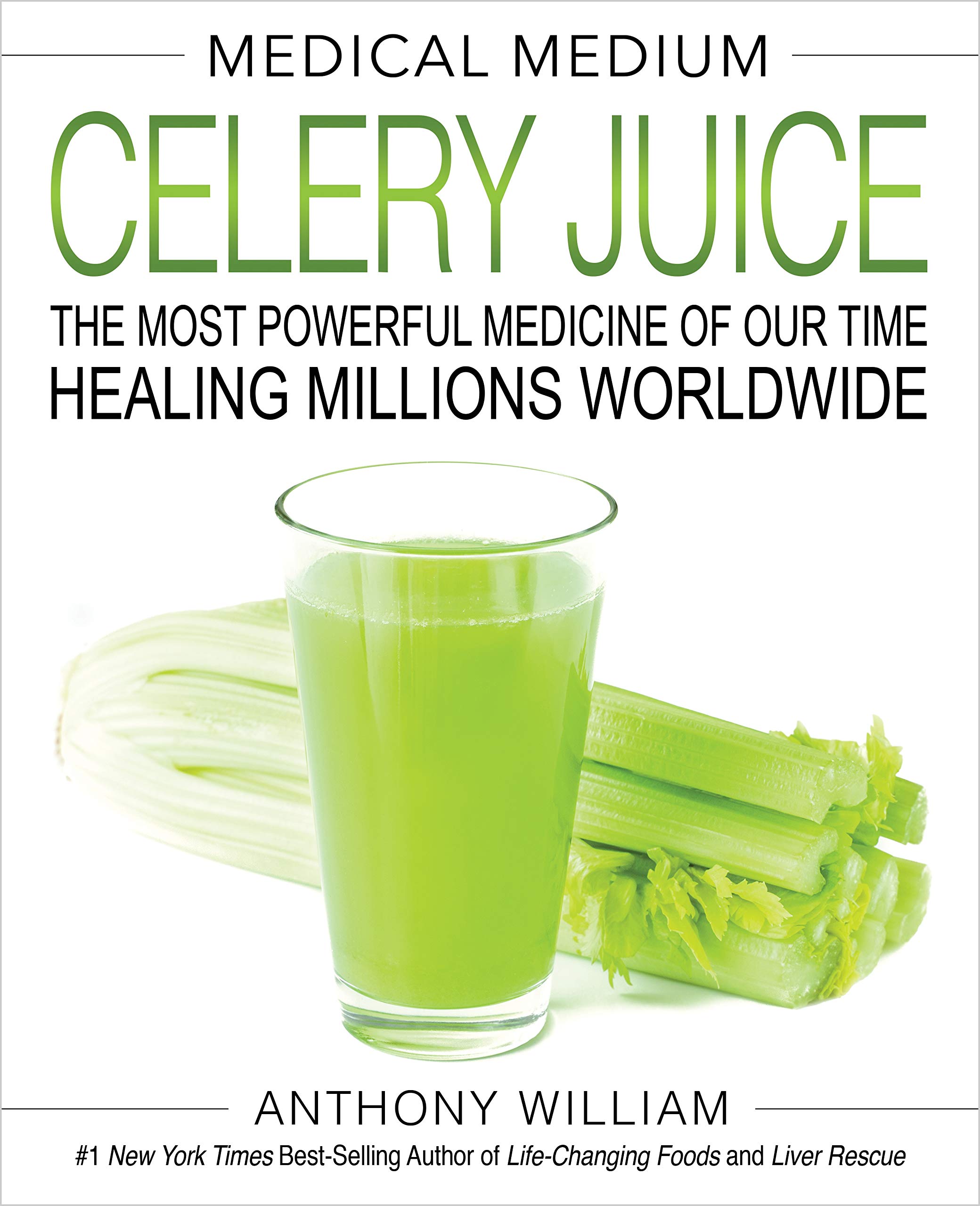 Medical Medium: Celery Juice by Anthony Williams